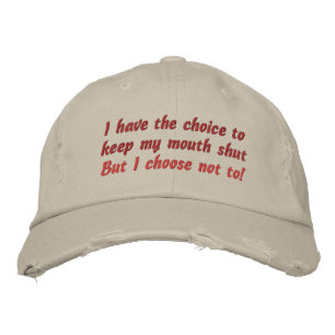 Gorra Bordada Tengo la opción de mantener mi boca cerrada, pero.