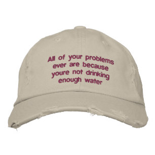 Gorra Bordada Todos tus problemas son porque no eres tú.