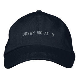 Gorra Bordada Type Your Own Dream Big at 19 Text Modern-Hat Navy