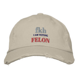 Gorra Bordada Votar por Felon 2024