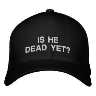 Gorra Bordada ¿Ya Está Muerto?
