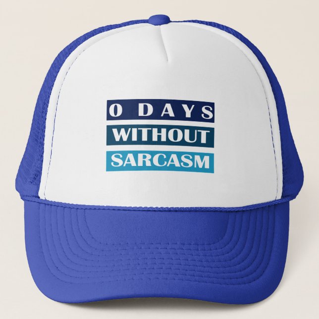 Gorra De Camionero 0 días sin sarcasmo (Anverso)