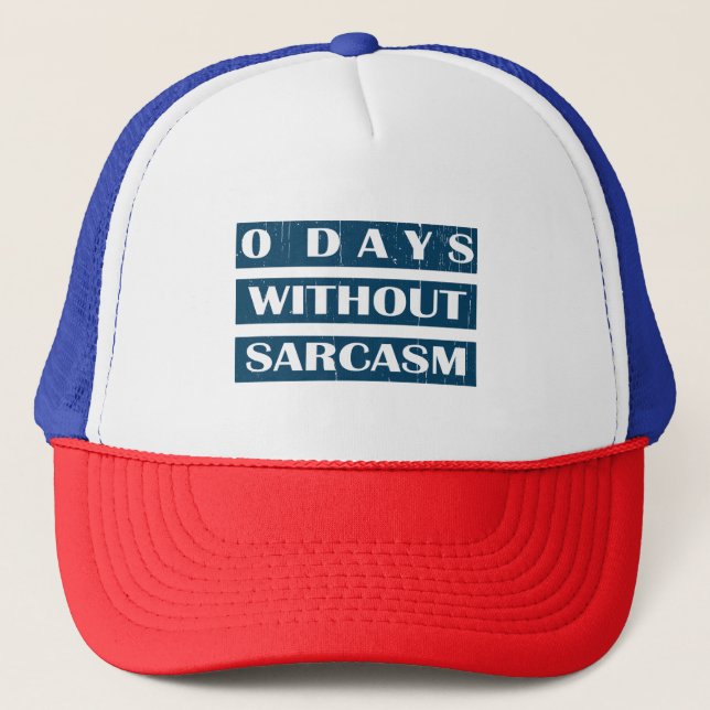 Gorra De Camionero 0 días sin sarcasmo (Anverso)