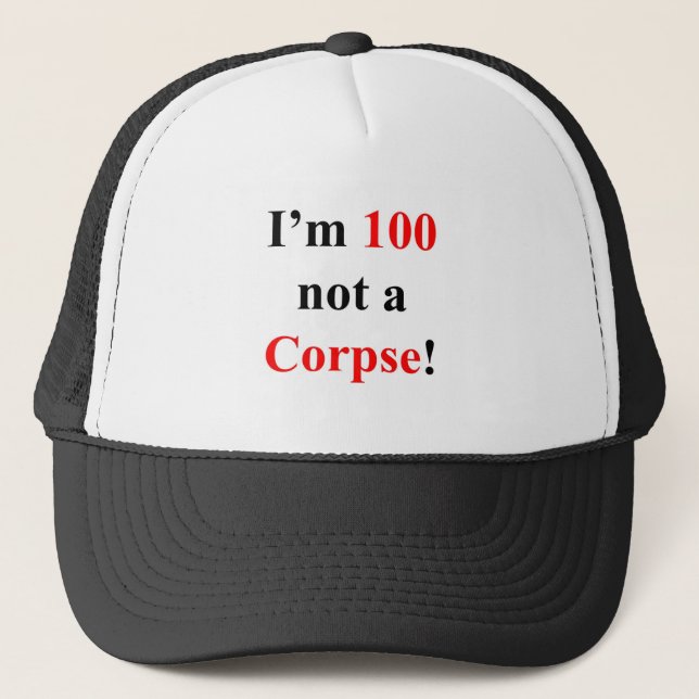 Gorra De Camionero ¡100 no un cadáver! (Anverso)