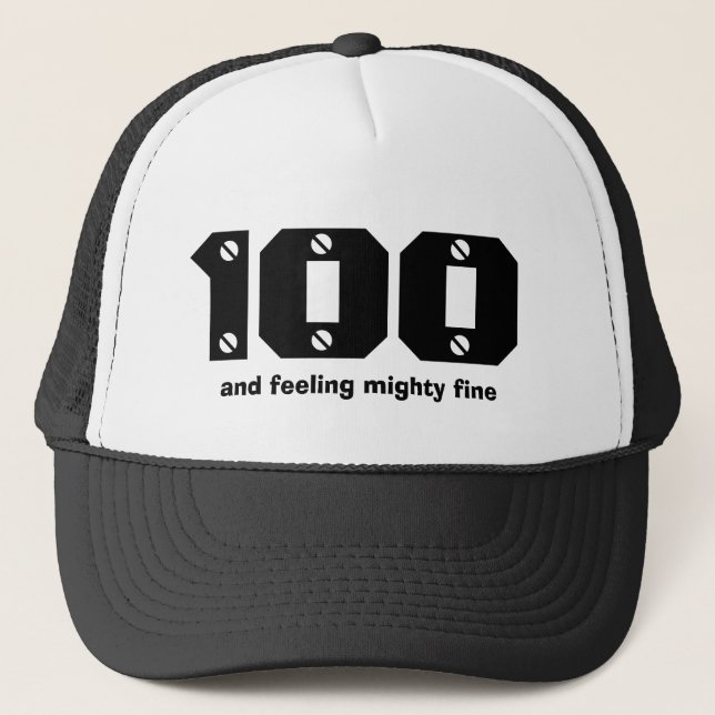 Gorra De Camionero 100o Cumpleaños o CUALQUIER año que siente fino (Anverso)