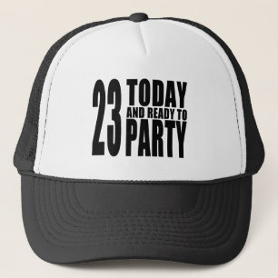 Gorra De Camionero 23ro Fiestas de cumpleaños: 23 hoy y aliste para