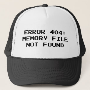 Gorra De Camionero 404 Error: archivo de memoria no encontrado