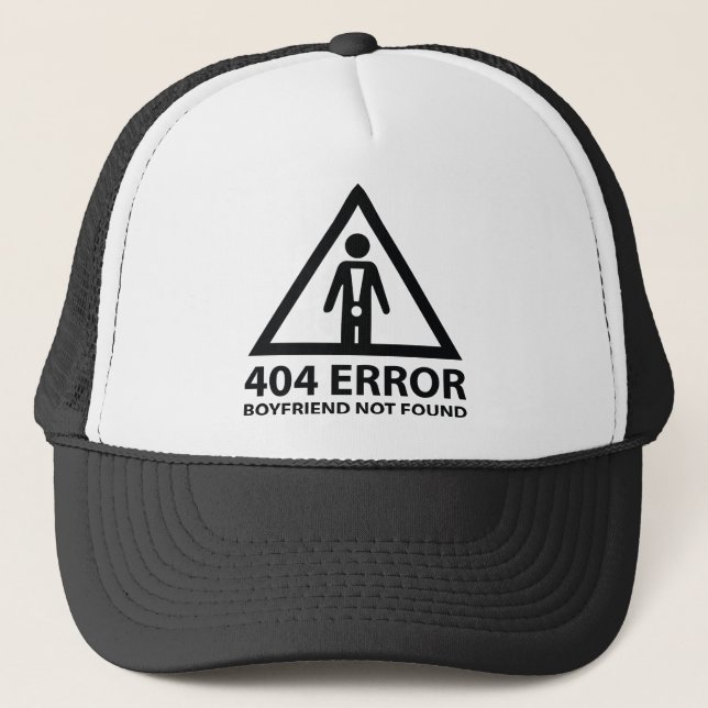Gorra De Camionero 404 Error Boyfriend No encontrado (Anverso)