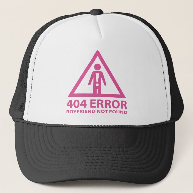 Gorra De Camionero 404 Error Boyfriend No encontrado (Anverso)