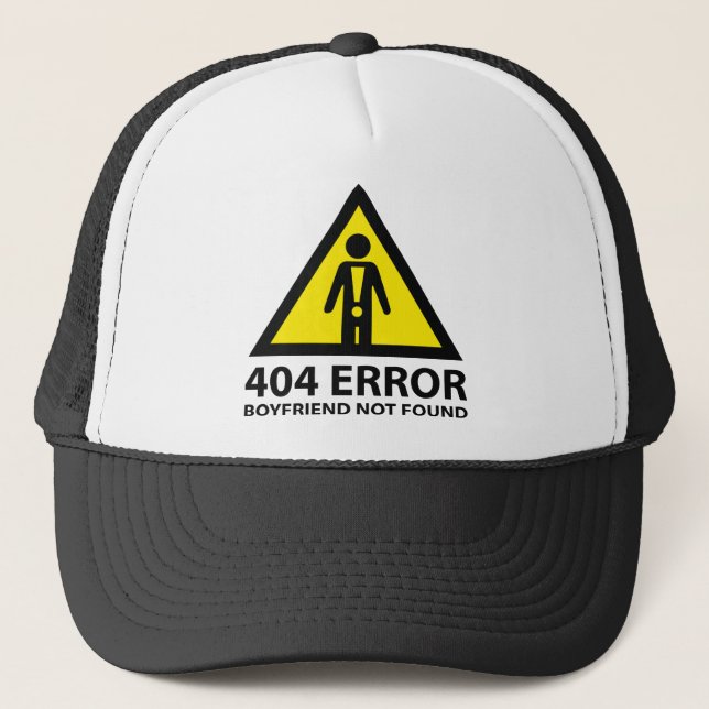 Gorra De Camionero 404 Error Boyfriend No encontrado (Anverso)