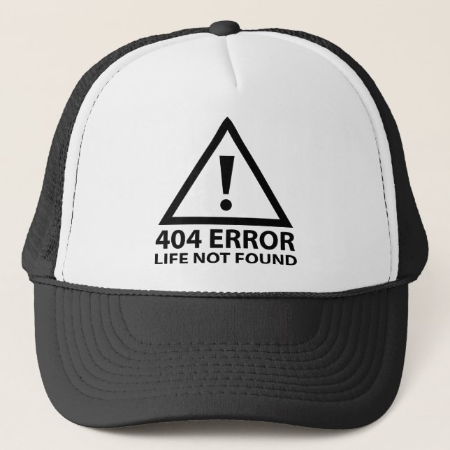 Gorra De Camionero 404 Error: Vida no encontrada (Anverso)