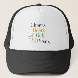 Gorra De Camionero 40.º Cumpleaños Golf Cheers Beers Minimal