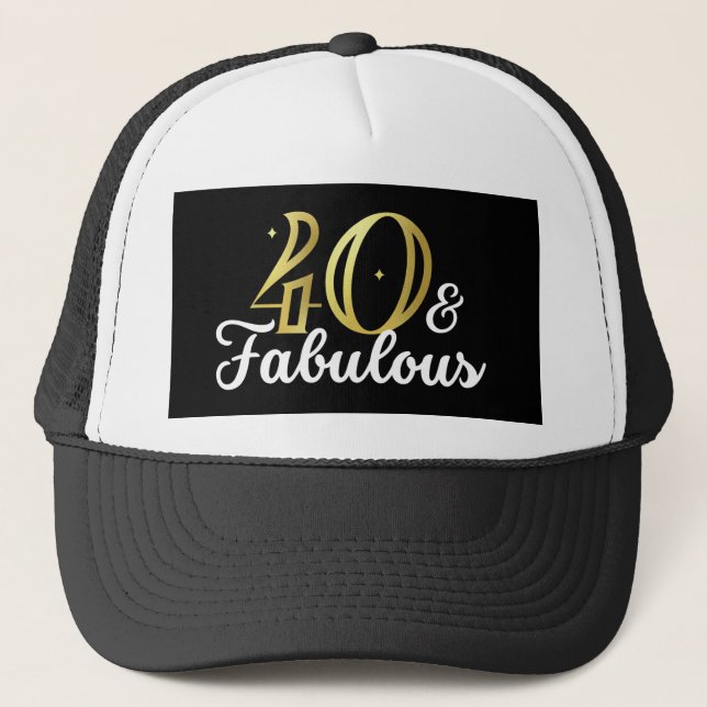 Gorra De Camionero 40 Y Fabuloso Cumpleaños 40 (Anverso)