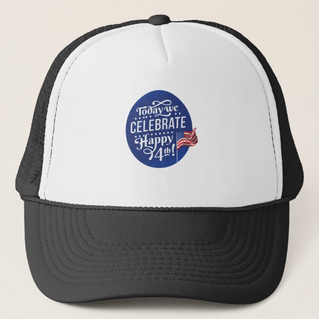 Gorra De Camionero 4 De Julio Celebramos Hoy (Anverso)