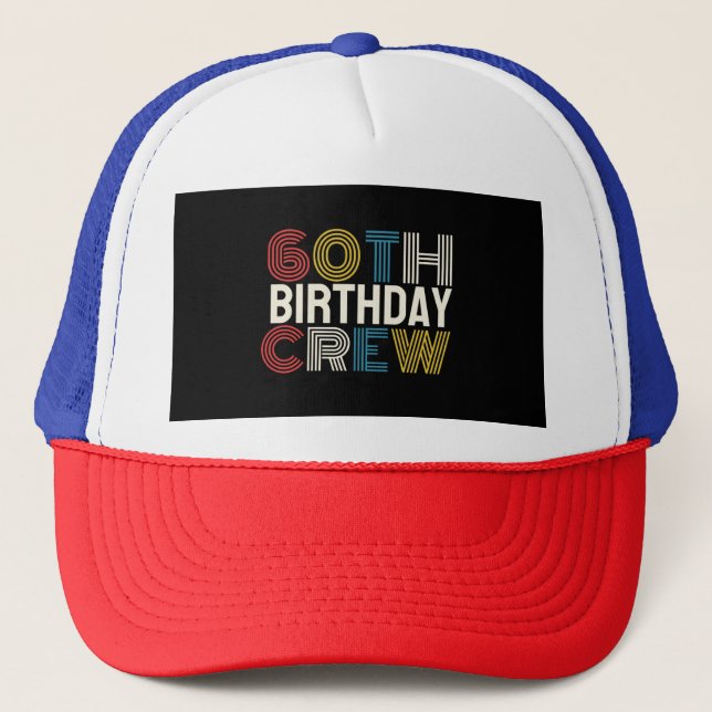 Gorra De Camionero 60.ª tripulación de cumpleaños (Anverso)