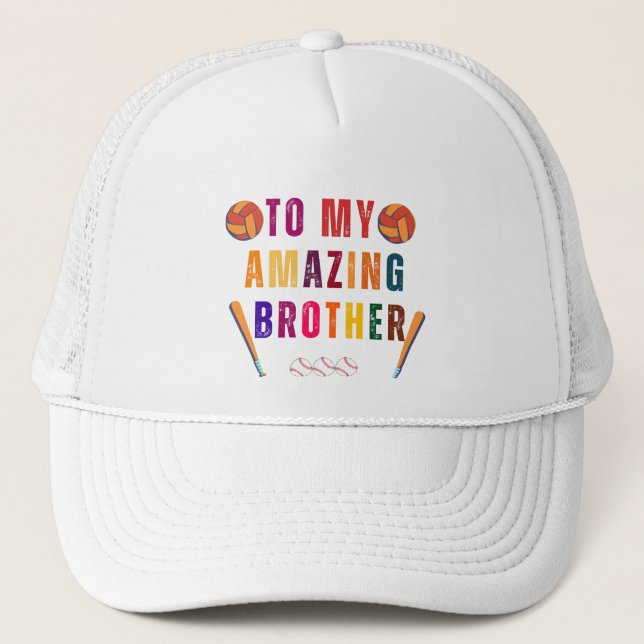 Gorra De Camionero A mi increíble día de hermano. (Anverso)
