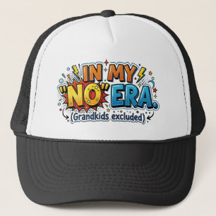 Gorra De Camionero Abuelo Divertido En Mi Era De 'No' Nietos Excluido