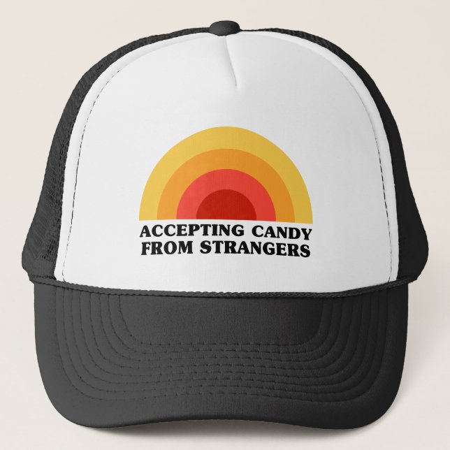 Gorra De Camionero Aceptando dulces de los extraños - Divertido lema  (Anverso)