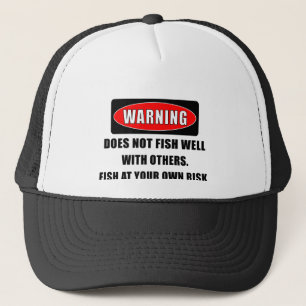 Gorra De Camionero ¡Advertencia! ¡No pesca bien con otros! -
