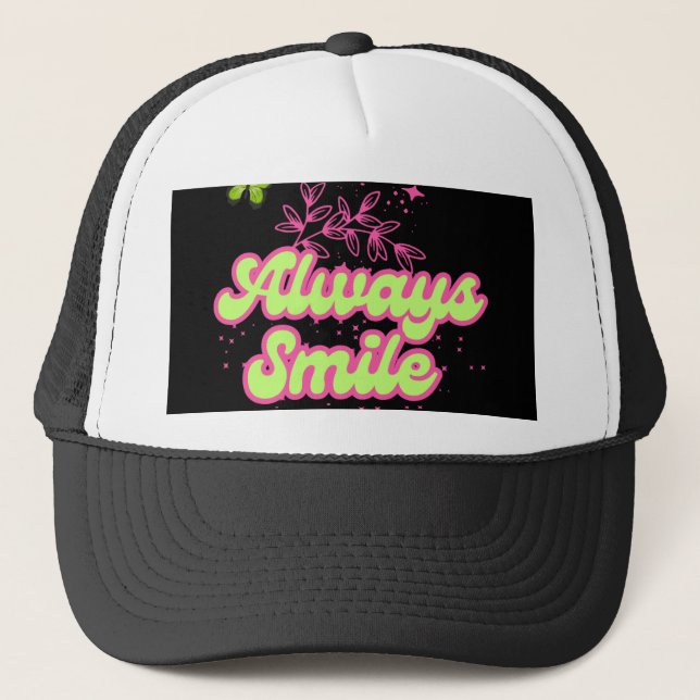 Gorra De Camionero Always smile positive quote instant download  (Anverso)
