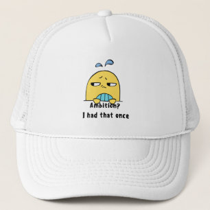 Gorra De Camionero "¿Ambición? Eso lo tuve una vez"