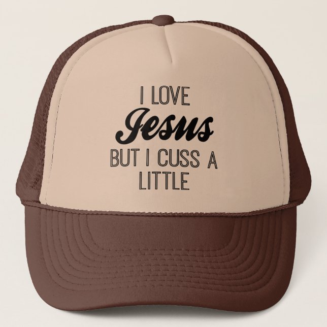 Gorra De Camionero Amo a Jesús pero Cuss un poco (Anverso)