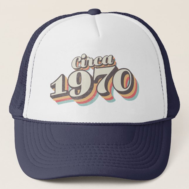 Gorra De Camionero Año de Cumpleaños - Alrededor de 1970 (Anverso)