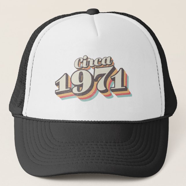 Gorra De Camionero Año de cumpleaños - Alrededor de 1971 (Anverso)
