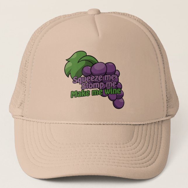 Gorra De Camionero Aprieta mi estómago para hacerme vino (Anverso)