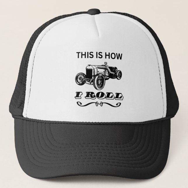 Gorra De Camionero Así es como hago rodar (Anverso)