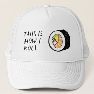 Gorra De Camionero "Así es como rollo" Sushi Roll Ilustracion Cute
