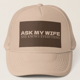 Gorra De Camionero Ask My Wife She Knows Everything