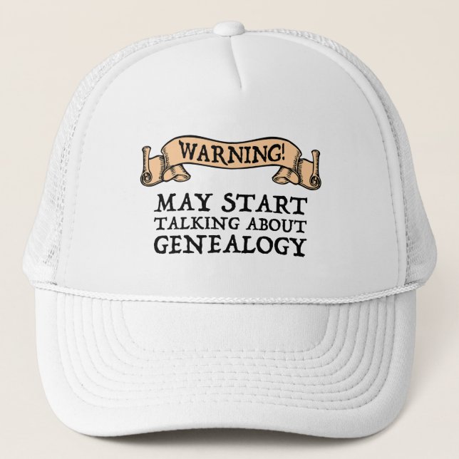 Gorra De Camionero ¡Atención! Que empiecen a hablar de genealogía (Anverso)