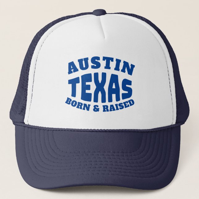 Gorra De Camionero Austin Texas Nació y creció (Anverso)