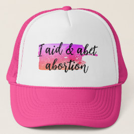 Gorra De Camionero Ayudo y apoyo el aborto