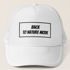 Gorra De Camionero "Back to Nature Mode