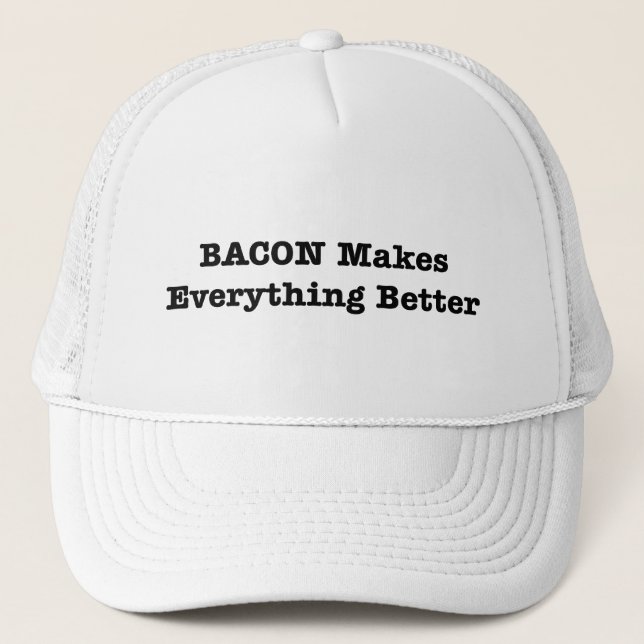Gorra De Camionero BACON lo hace todo mejor (Anverso)