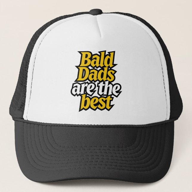 Gorra De Camionero bald dads are the best  (Anverso)