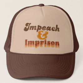 Gorra De Camionero Baseball Cap -- Impeach & Imprison