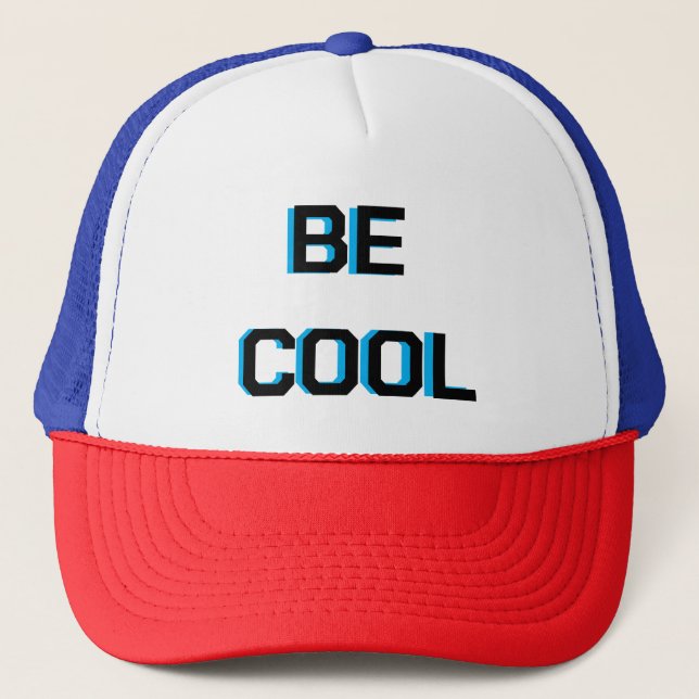 Gorra De Camionero BE COOL Motivational cap| Positive Vibes Grap (Anverso)