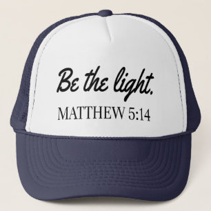 Gorra De Camionero Be the Light Mathew 5:14 Bible Verse