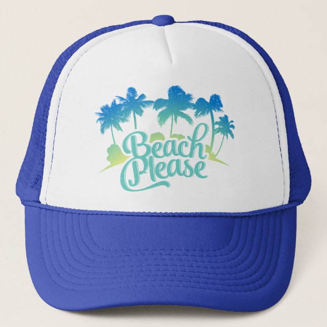 Gorra De Camionero Beach Please Funny Cita Trucker Hat (Anverso)