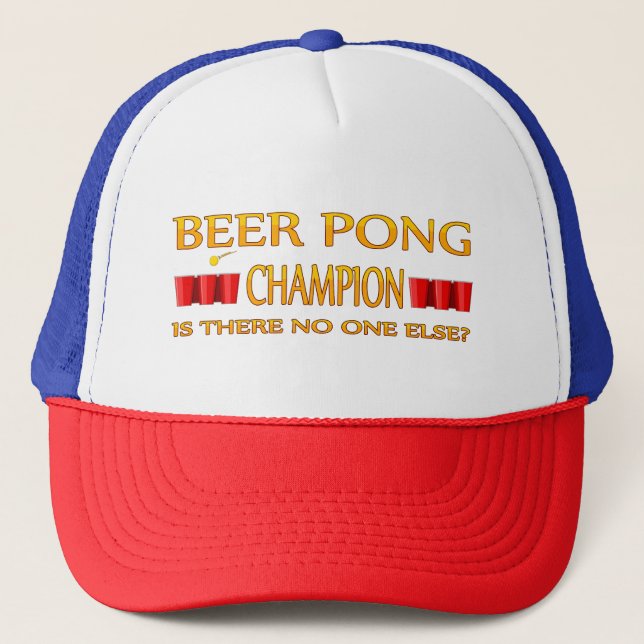 Gorra De Camionero Beer Pong Champ - No hay nadie más (Anverso)