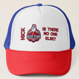 Gorra De Camionero Beer Pong Champ - ¿No hay nadie más?