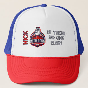 Gorra De Camionero Beer Pong Champ - ¿No hay nadie más?