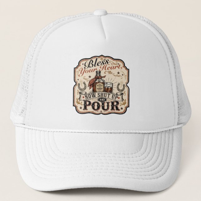 Gorra De Camionero Bendice Tu Corazón, Ahora Cállate & Sirve (Anverso)
