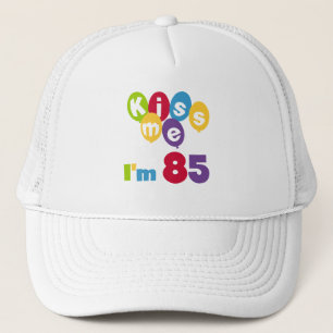 Gorra De Camionero Bésame tengo 85 camisetas de cumpleaños y regalos