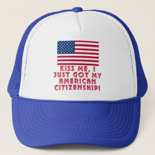Gorra De Camionero ¡Béseme que acabo de conseguir mi ciudadanía