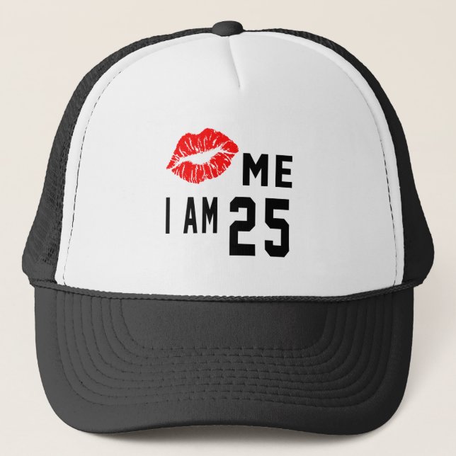 Gorra De Camionero Béseme que soy 25 (Anverso)
