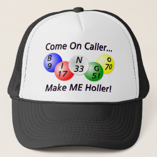 Gorra De Camionero ¡Bingo! ¡Venido en visitante, haga que Holler!